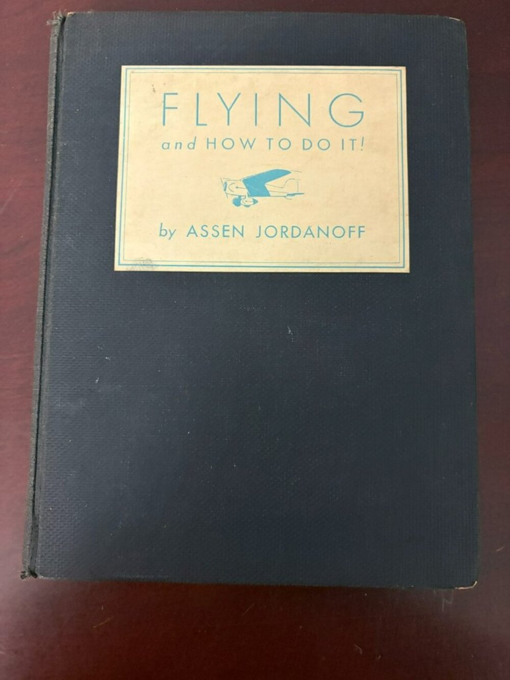 1932 HC Book Flying And How To Do It Assen Jordanoff 1st ed airplanes planes